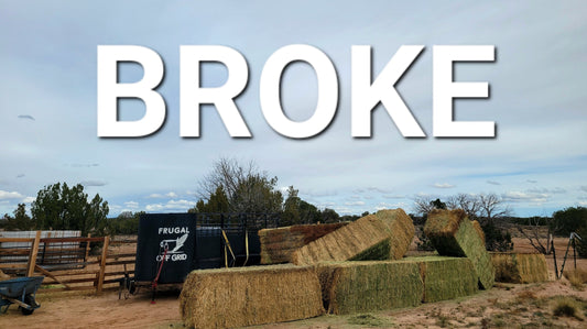 Broke enough to build my own homestead