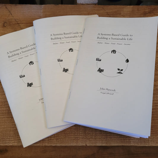 The Frugal Off-Grid Book: A Systems-Based Guide to Building a Sustainable Life